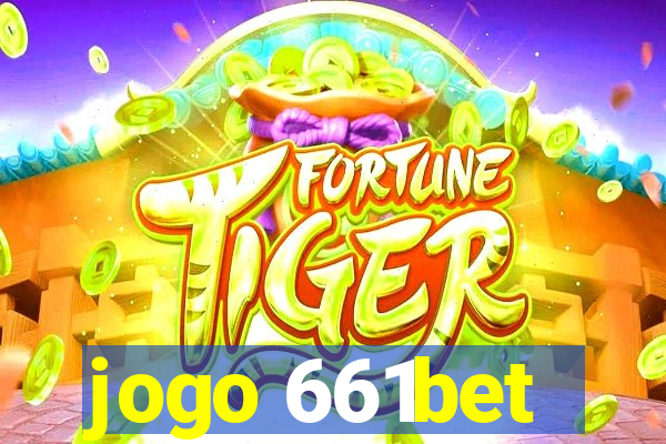 jogo 661bet